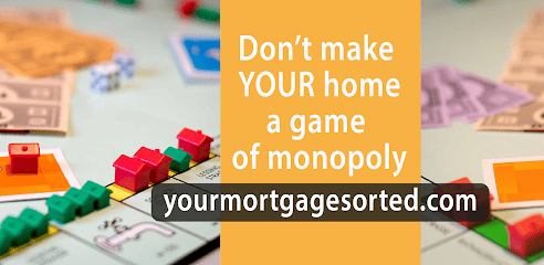Your Mortgage Sorted